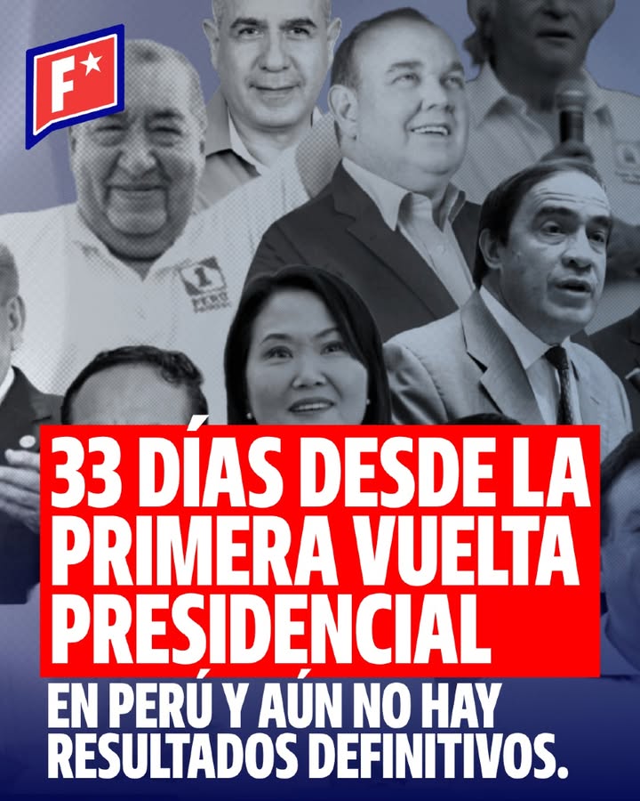 33 días después de la primera vuelta en Perú, aún no hay resultado…