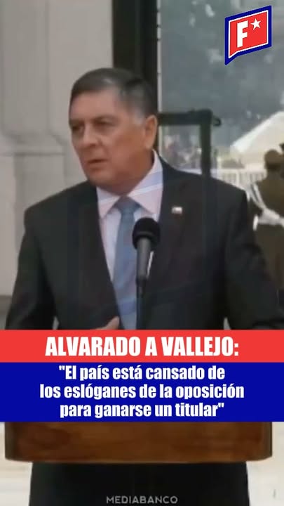 Alvarado a Vallejo: “El país está cansado de los eslóganes de la op…