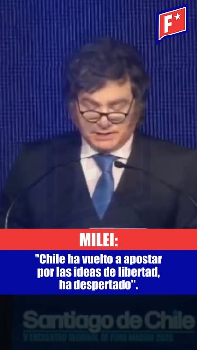 Milei: “Chile ha vuelto a apostar por las ideas de libertad, ha desper…