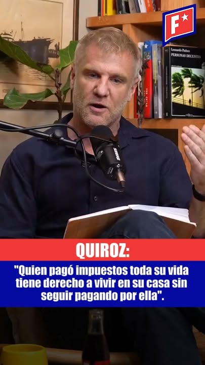 Quiroz: “Quien pagó impuestos toda su vida tiene derecho a vivir en s…